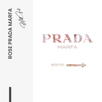 "Rose Prada Marfa"