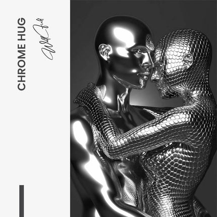 "Chrome Hug"