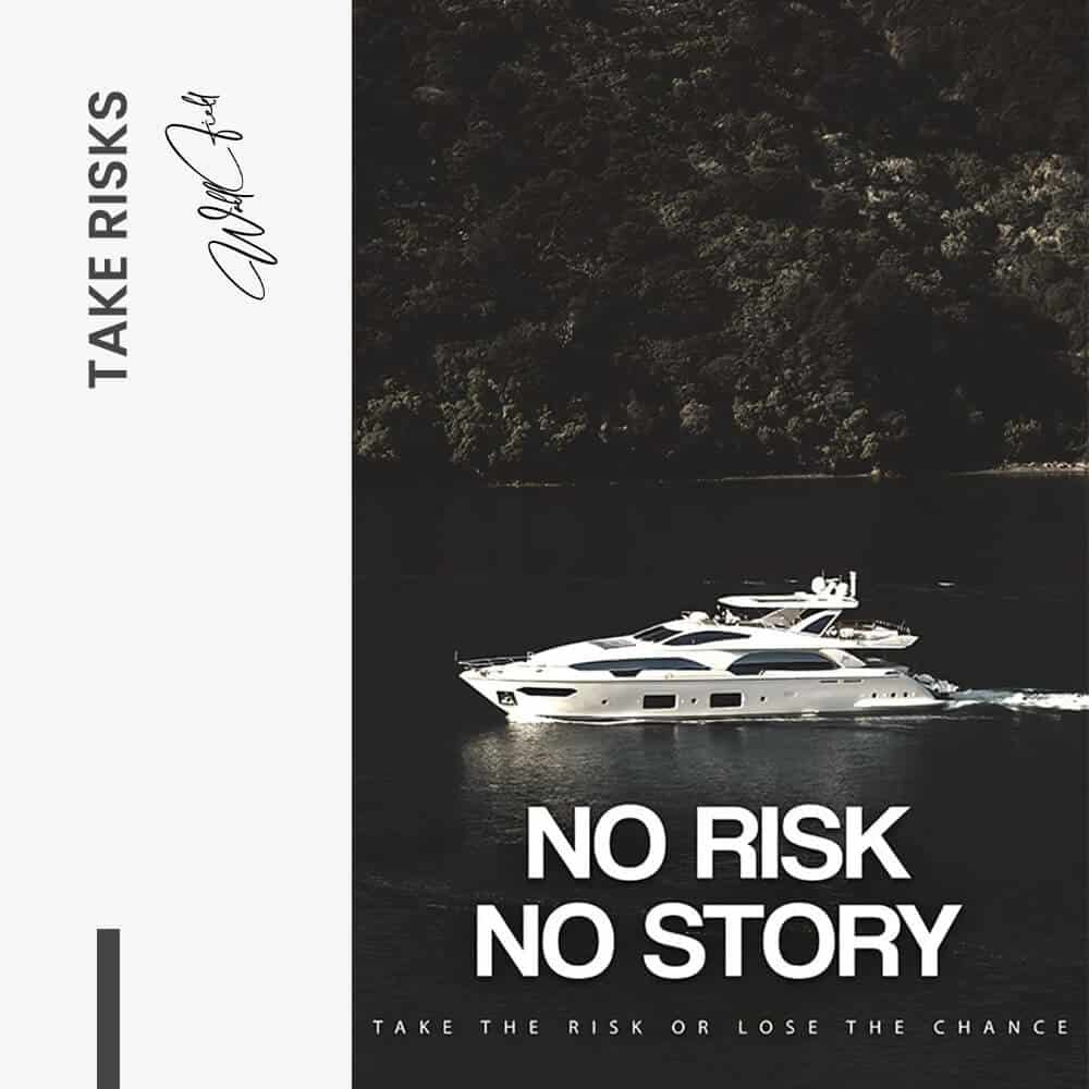 “Take Risks”