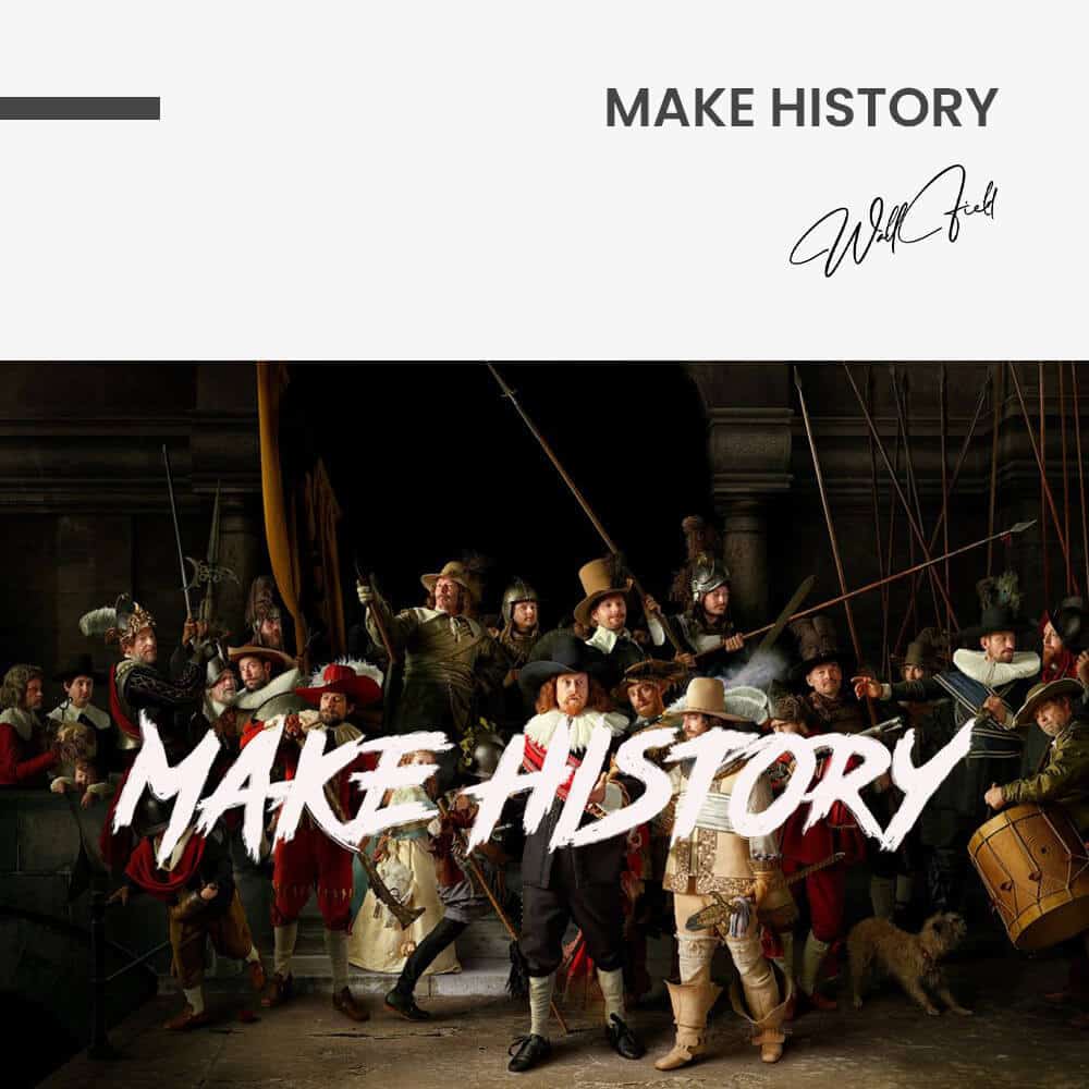 "Make History"