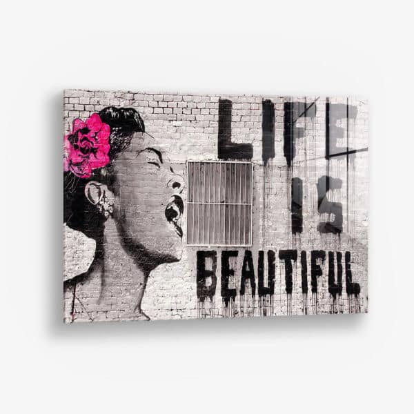 Life is Beautiful – Verre