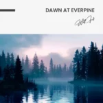 "Dawn at Everpine" – Image 7