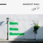 "Manifest Wall" – Image 7